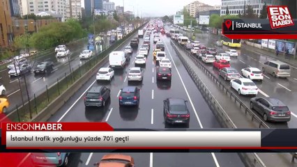 İstanbul trafik yoğunluğu yüzde 70'i geçti