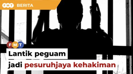 Lantik peguam jadi pesuruhjaya kehakiman, redakan kes jenayah tertunggak