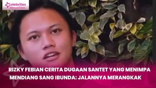 Rizky Febian Cerita Dugaan Santet yang Menimpa Mendiang sang Ibunda: Jalannya Merangkak