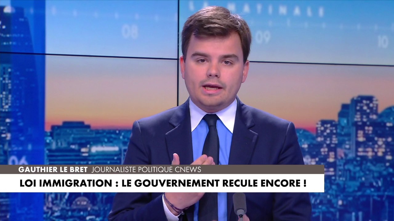 L'édito de Gauthier Le Bret : «Loi immigration : le gouvernement recule encore !»