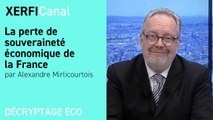 La perte de souveraineté économique de la France   [Alexandre Mirlicourtois]