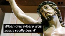 When and where was Jesus really born?
