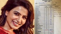 Samantha Ruth Prabhu की हाईस्कूल की Marksheet हुई लीक, Actress के नंबर देख चौंके लोग| FilmiBeat