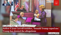 Author E Jean Carroll testifies Donald Trump raped me