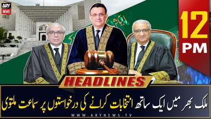 ARY News | Prime Time Headlines | 12 PM | 27th April 2023