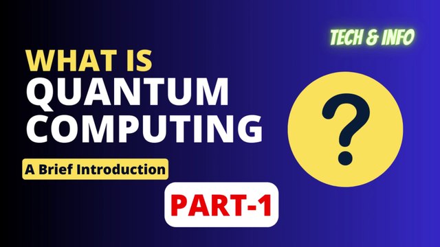 What is Quantum Computing? A brief overview of a new era of computer technology - Part 1