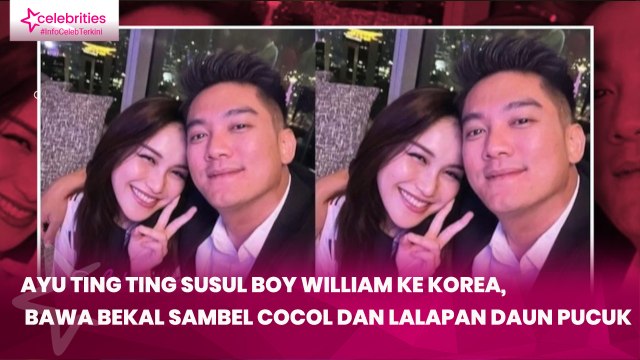 Ayu Ting Ting Susul Boy William ke Korea, Bawa Bekal Sambel Cocol dan Lalapan Daun Pucuk