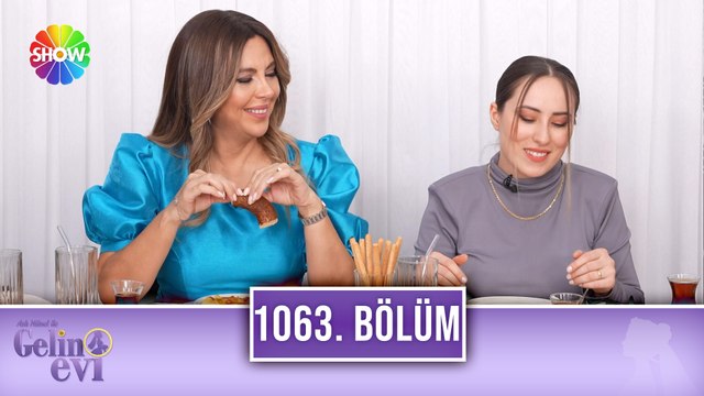 Aslı Hünel ile Gelin Evi 1063. Bölüm | 27 Nisan 2023