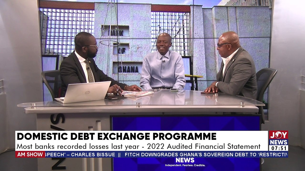 The Big Stories || Domestic Debt Exchange Programme: Most banks recorded losses last year - 2022 Audited Financial Statement || - JoyNews