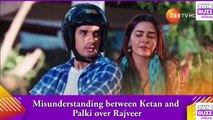 Kundali Bhagya spoiler_ Ketan’s mother misunderstands Palki and Rajveer