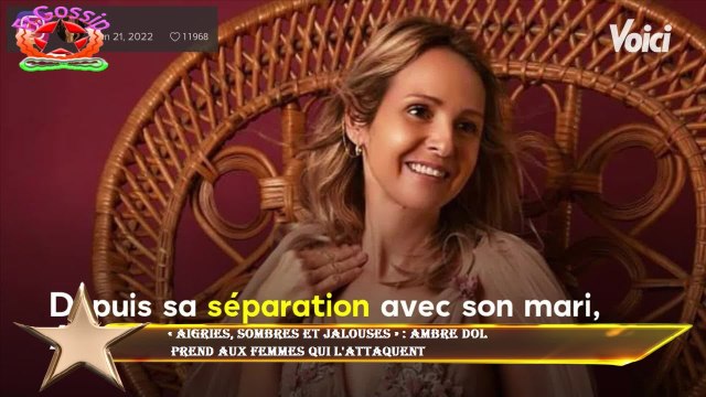 « Aigries, sombres et jalouses » : Ambre Dol prend aux femmes qui l'attaquent