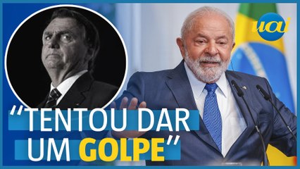 Lula: Bolsonaro tentou 'dar um golpe' em 8 de janeiro