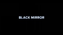 BLACK MIRROR (2017) Bande Annonce VF -Saison 4
