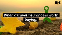 When a travel insurance is worth buying