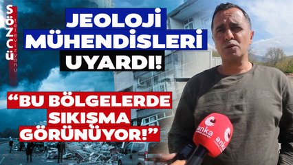 Uzmanlardan Korkutan Deprem Uyarısı! "Bu Bölgelerde Sıkışma Görünüyor!"