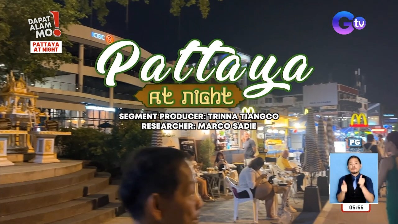 Night life sa Pattaya sa Thailand, silipin! | Dapat Alam Mo!
