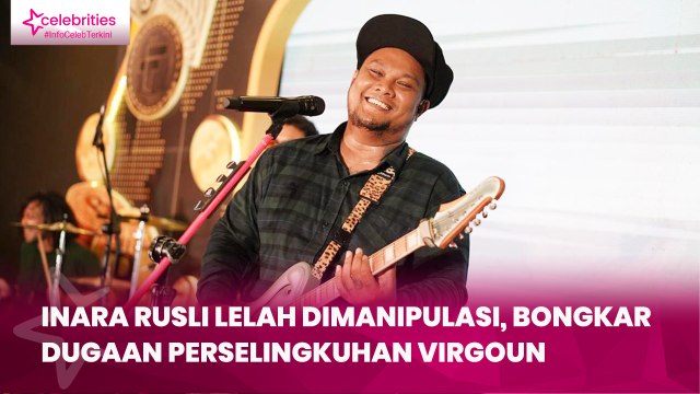 Inara Rusli Lelah Dimanipulasi, Bongkar Dugaan Perselingkuhan Virgoun