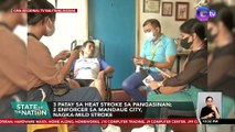 3 patay sa heat stroke sa Pangasinan; 2 enforcer sa Mandaue City, nagka-mild stroke | SONA