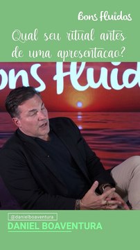 DANIEL BOAVENTURA: COMO SÃO SEUS RITUAIS ANTES DE ENCENAR? SAIBA!