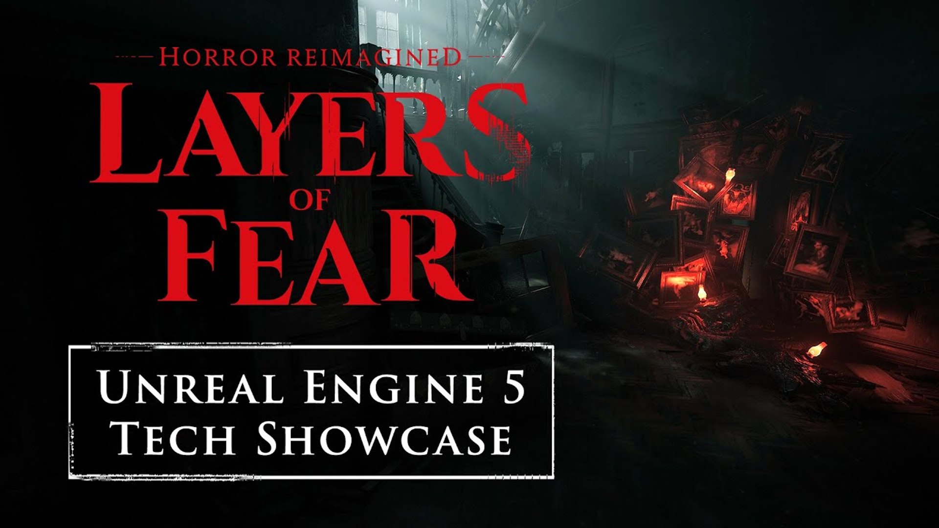Layers of Fear -  Tech Showcase del Unreal Engine 5