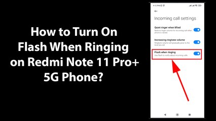 Скачать видео: How to Turn On Flash When Ringing on Redmi Note 11 Pro+ 5G Phone?