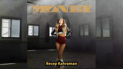 LISA - RECEP KAHRAMAN - ''MONEY''