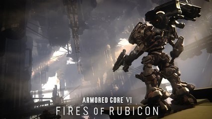 ARMORED CORE VI FIRES OF RUBICON — Gameplay Trailer