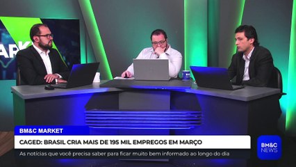 CAGED: BRASIL CRIA MAIS DE 195 MIL EMPREGOS EM MARÇO