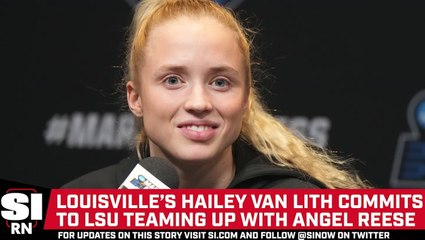 Ex-Louisville Star Hailey Van Lith Transferring to LSU
