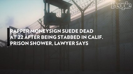 Rapper MoneySign Suede Dead at 22 After Being Stabbed in Calif. Prison Shower, Lawyer Says