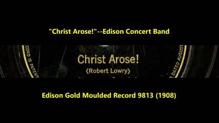 Christ Arose - Edison Concert Band (1908)