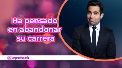 Omar Chaparro pensó en abandonar su carrera