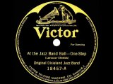 1918 Original Dixieland Jazz Band - At The Jazz Band Ball