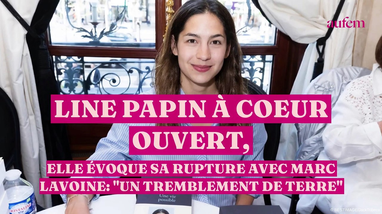 Line Papin à cœur ouvert, elle évoque sa rupture avec Marc Lavoine : "Un tremblement de terre"