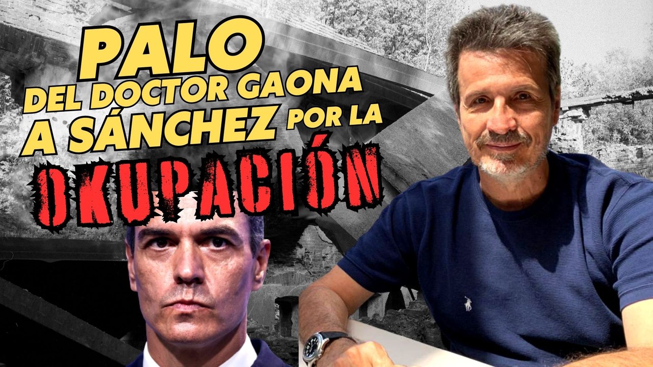 El mediático psiquiatra José Miguel Gaona mete un palo abismal con la okupación a Sánchez y compañía
