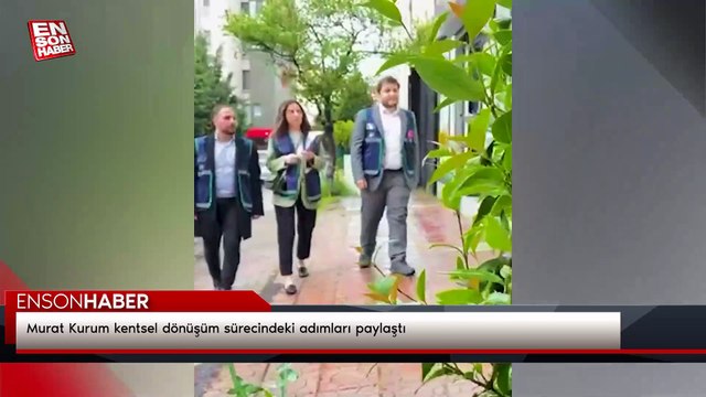 Murat Kurum kentsel dönüşüm sürecindeki adımları paylaştı