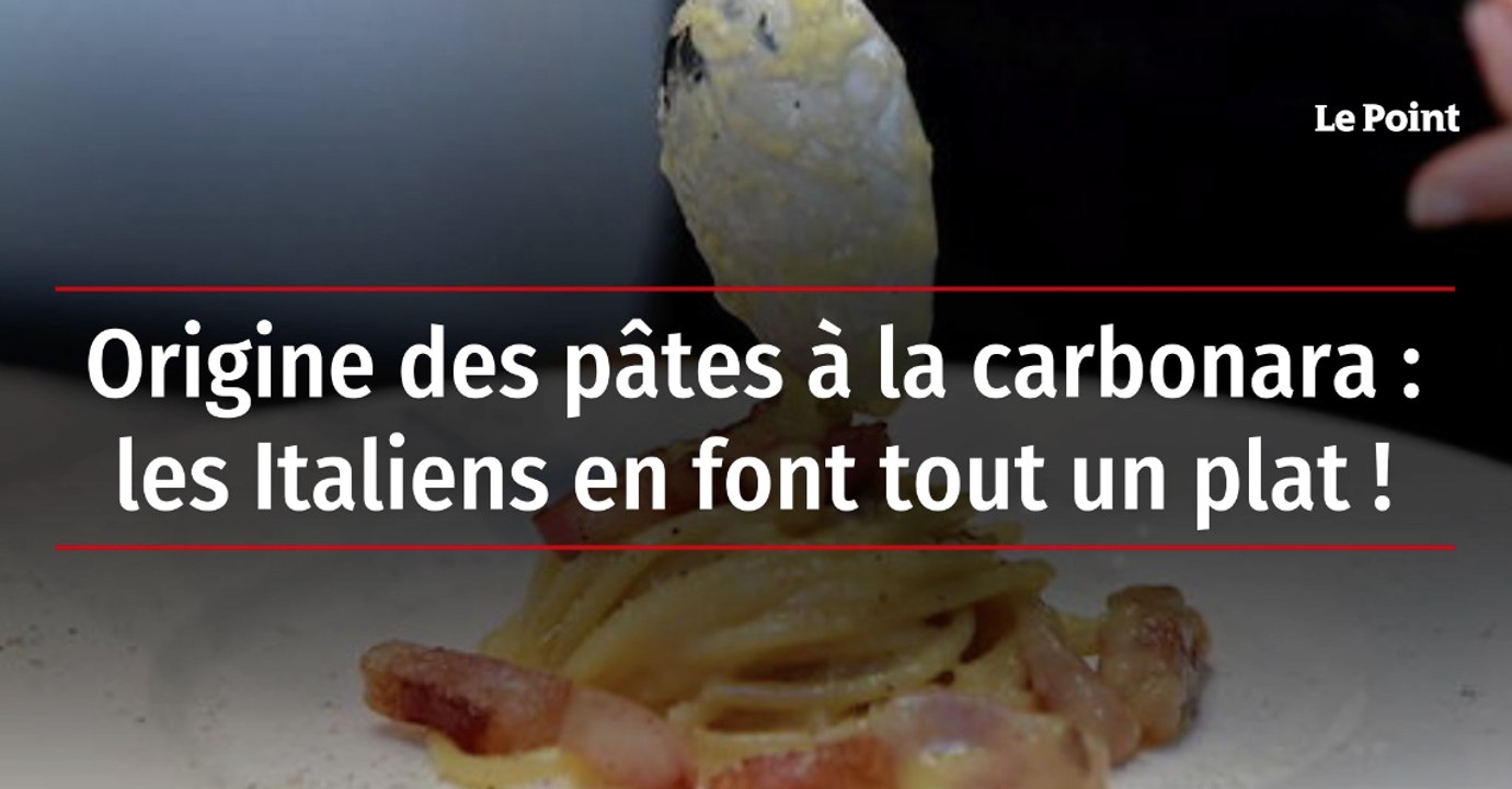 Origine des pâtes à la carbonara : les Italiens en font tout un plat !