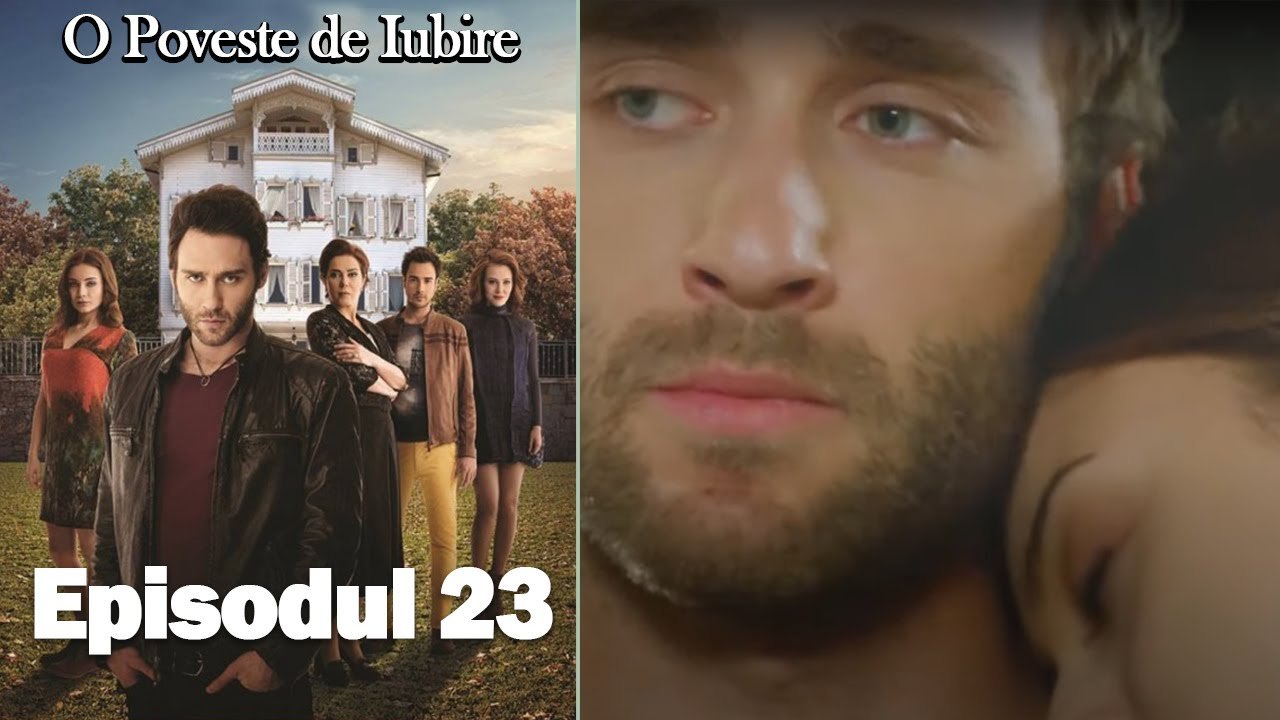 O Poveste de Iubire - Episodul 23