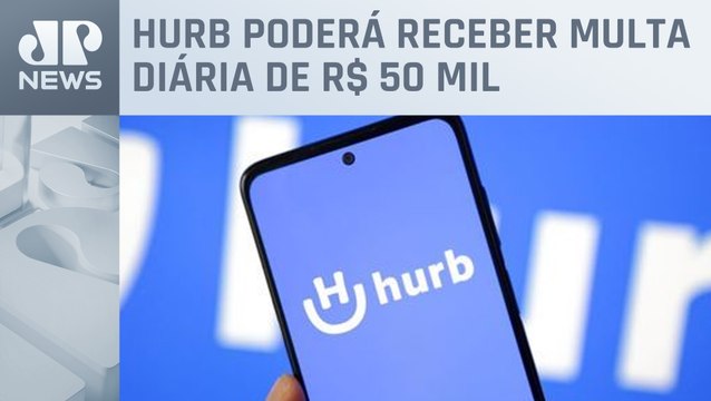 Governo dá 48 horas para Hurb comprovar condições para cumprir com vendas de pacotes de viagens