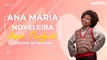 GILDA PERSEGUINDO MARÊ COM MANCHETE MALDOSA: VEJA NOSSO RESUMO DA SEMANA DE 'AMOR PERFEITO'