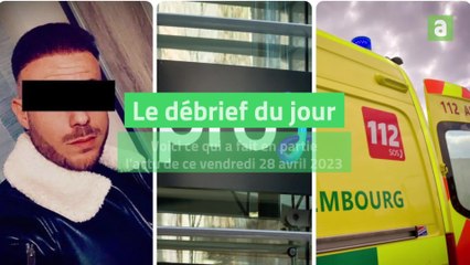 Débrief du jour 28 avril 2023