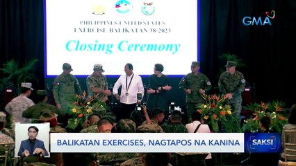 Balikatan exercises, nagtapos na kanina | Saksi