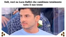 UeD, voci su Luca Daffrè che cambiano totalmente tutto il suo trono