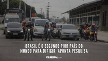 Brasil é o segundo pior país do mundo para dirigir, aponta pesquisa