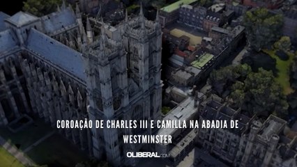 Coroação de Charles III e Camilla na Abadia de Westminster