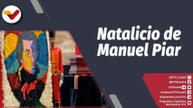 Programa 360° | Homenaje de los 249 años del natalicio del General Manuel Piar