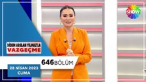 Didem Arslan Yılmaz'la Vazgeçme 646. Bölüm | 28 Nisan 2023