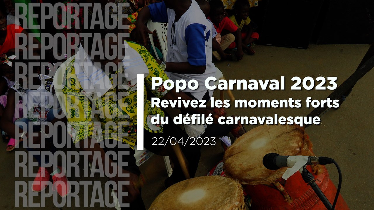 Popo Carnaval 2023: Revivez les moments forts du défilé carnavalesque