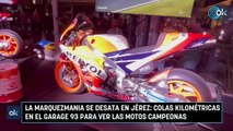 La Marquezmania se desata en Jérez colas kilométricas en el Garage 93 para ver las motos campeonas