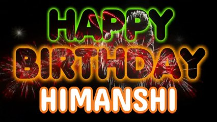 HIMANSHI Happy Birthday Song – Happy Birthday HIMANSHI - Happy Birthday Song - HIMANSHI birthday song